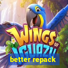 better repack